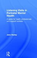 Hanley |  Listening Visits in Perinatal Mental Health | Buch |  Sack Fachmedien