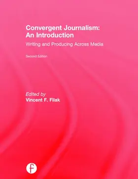 Filak |  Convergent Journalism: An Introduction | Buch |  Sack Fachmedien