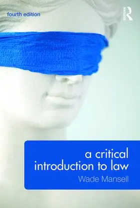 Mansell / Meteyard / Thomson | A Critical Introduction to Law | Buch | 978-1-138-77501-5 | www.sack.de