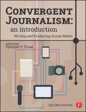 Filak |  Convergent Journalism: An Introduction | Buch |  Sack Fachmedien