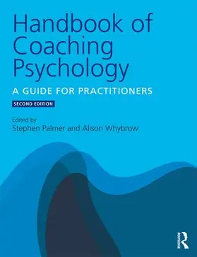 Palmer / Whybrow |  Handbook of Coaching Psychology | Buch |  Sack Fachmedien