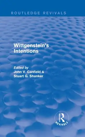 Shanker / Canfield |  Wittgenstein's Intentions (Routledge Revivals) | Buch |  Sack Fachmedien