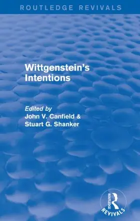 Shanker / Canfield |  Wittgenstein's Intentions (Routledge Revivals) | Buch |  Sack Fachmedien