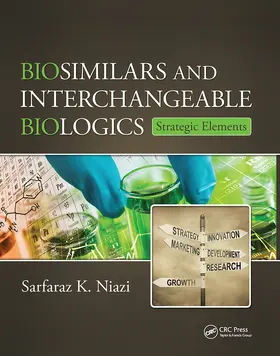 Niazi | Biosimilars and Interchangeable Biologics | Buch | 978-1-138-77550-3 | www.sack.de