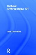 Eller |  Cultural Anthropology: 101 | Buch |  Sack Fachmedien