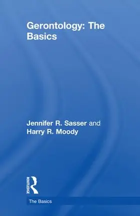 Sasser / Moody | Gerontology: The Basics | Buch | 978-1-138-77581-7 | www.sack.de