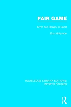 Midwinter |  Fair Game (RLE Sports Studies) | Buch |  Sack Fachmedien