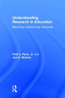 Perry Jr. / Nichols |  Understanding Research in Education | Buch |  Sack Fachmedien
