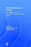 Gerritsen / Riello |  The Global Lives of Things | Buch |  Sack Fachmedien