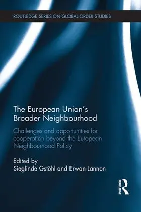 Gstöhl / Lannon |  The European Union's Broader Neighbourhood | Buch |  Sack Fachmedien