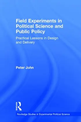 John |  Field Experiments in Political Science and Public Policy | Buch |  Sack Fachmedien