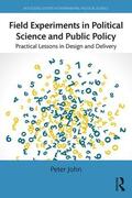 John |  Field Experiments in Political Science and Public Policy | Buch |  Sack Fachmedien