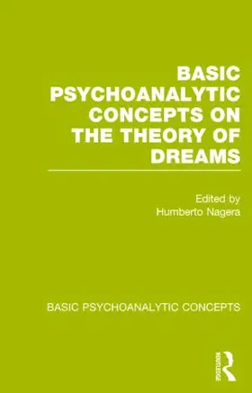 Nagera |  Basic Psychoanalytic Concepts on the Theory of Dreams | Buch |  Sack Fachmedien