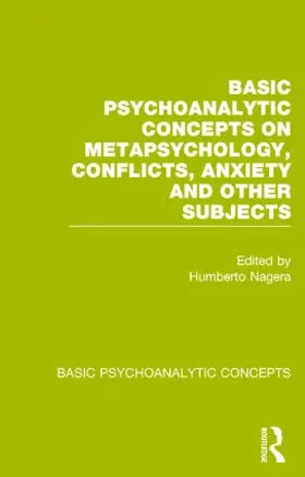 Nagera |  Basic Psychoanalytic Concepts on Metapsychology, Conflicts, Anxiety and Other Subjects | Buch |  Sack Fachmedien