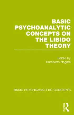 Nagera |  Basic Psychoanalytic Concepts on the Libido Theory | Buch |  Sack Fachmedien