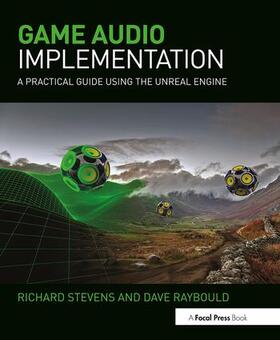 Stevens / Raybould | Game Audio Implementation | Buch | 978-1-138-77724-8 | sack.de