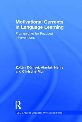Dörnyei / Henry / Muir |  Motivational Currents in Language Learning | Buch |  Sack Fachmedien