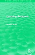 Grant |  Learning Relations (Routledge Revivals) | Buch |  Sack Fachmedien