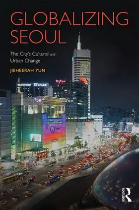 Yun |  Globalizing Seoul | Buch |  Sack Fachmedien