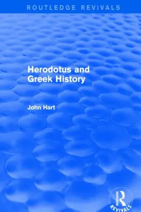 Hart |  Herodotus and Greek History (Routledge Revivals) | Buch |  Sack Fachmedien