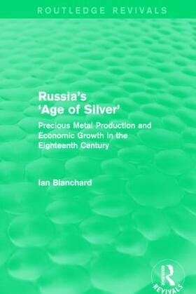 Blanchard | Russia's 'Age of Silver' (Routledge Revivals) | Buch | 978-1-138-77797-2 | sack.de