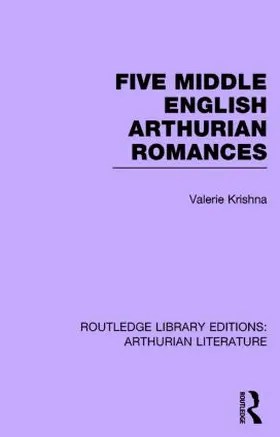 Krishna |  Five Middle English Arthurian Romances | Buch |  Sack Fachmedien