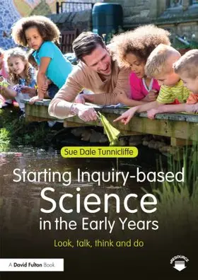 Dale Tunnicliffe |  Starting Inquiry-based Science in the Early Years | Buch |  Sack Fachmedien