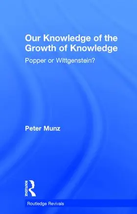 Munz | Our Knowledge of the Growth of Knowledge | Buch | 978-1-138-77871-9 | sack.de