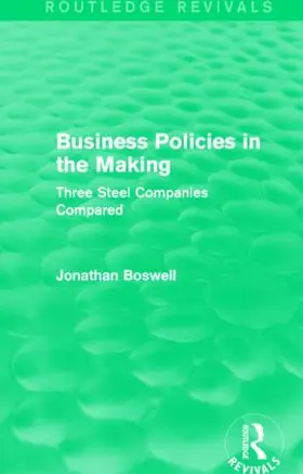Boswell |  Business Policies in the Making (Routledge Revivals) | Buch |  Sack Fachmedien