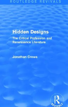 Crewe | Hidden Designs (Routledge Revivals) | Buch | 978-1-138-77928-0 | www.sack.de