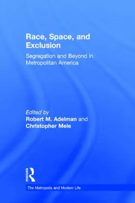 Adelman / Mele |  Race, Space, and Exclusion | Buch |  Sack Fachmedien