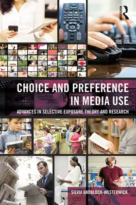 Knobloch-Westerwick |  Choice and Preference in Media Use | Buch |  Sack Fachmedien