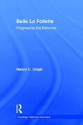 Unger |  Belle La Follette | Buch |  Sack Fachmedien