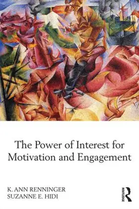 Renninger / Hidi |  The Power of Interest for Motivation and Engagement | Buch |  Sack Fachmedien