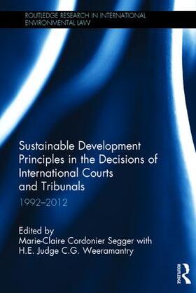 Cordonier Segger / c g weea | Sustainable Development Principles in the  Decisions of International Courts and Tribunals | Buch | 978-1-138-78005-7 | sack.de