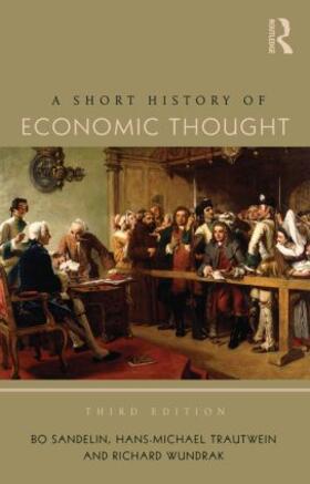 Sandelin / Trautwein / Wundrak | A Short History of Economic Thought | Buch | 978-1-138-78020-0 | sack.de