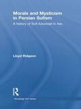 Ridgeon |  Morals and Mysticism in Persian Sufism | Buch |  Sack Fachmedien