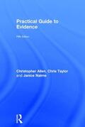Allen / Taylor / Nairns |  Practical Guide to Evidence | Buch |  Sack Fachmedien