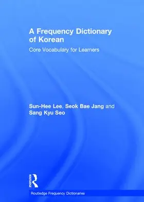Lee / Jang / Seo |  A Frequency Dictionary of Korean | Buch |  Sack Fachmedien