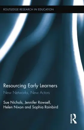 Nichols / Rowsell / Nixon | Resourcing Early Learners | Buch | 978-1-138-78264-8 | www.sack.de