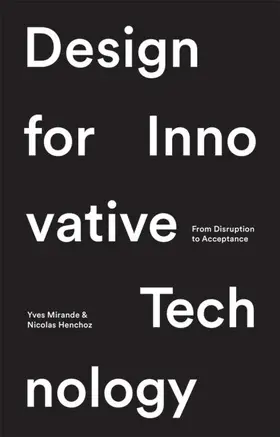 Henchoz / Mirande |  Design for Innovative Technology | Buch |  Sack Fachmedien