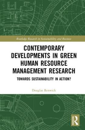 Renwick | Contemporary Developments in Green Human Resource Management Research | Buch | 978-1-138-78285-3 | sack.de