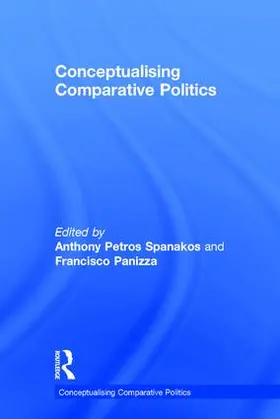 Spanakos / Panizza | Conceptualising Comparative Politics | Buch | 978-1-138-78290-7 | sack.de