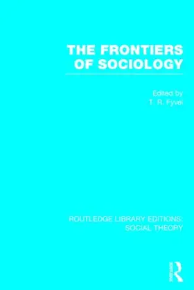 Fyvel |  The Frontiers of Sociology (RLE Social Theory) | Buch |  Sack Fachmedien