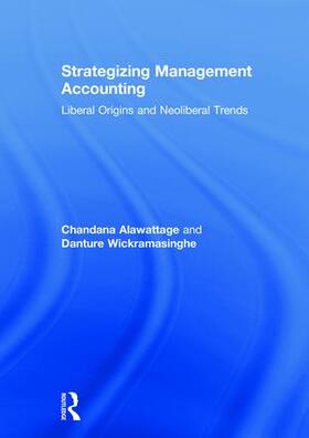 Alawattage / Wickramasinghe |  Strategizing Management Accounting | Buch |  Sack Fachmedien