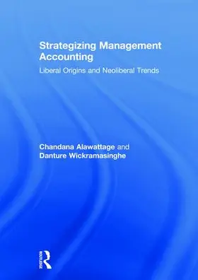 Alawattage / Wickramasinghe |  Strategizing Management Accounting | Buch |  Sack Fachmedien