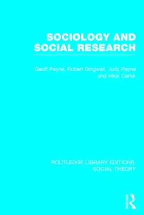 Payne / Dingwall / Carter |  Sociology and Social Research (RLE Social Theory) | Buch |  Sack Fachmedien