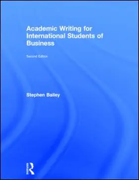 Bailey | Academic Writing for International Students of Business | Buch | 978-1-138-78389-8 | sack.de