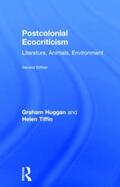 Huggan / Tiffin |  Postcolonial Ecocriticism | Buch |  Sack Fachmedien