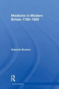 Brunton |  Medicine in Modern Britain 1780-1950 | Buch |  Sack Fachmedien